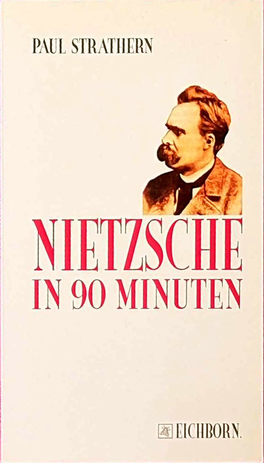 Nietzsche in 90 Minuten