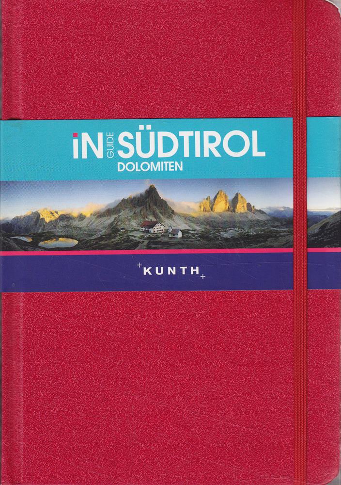 KUNTH InGuide Südtirol / Dolomiten (KUNTH Inguide - Exklusive Edition)