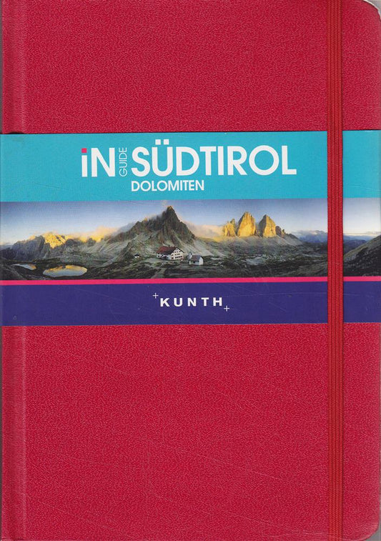 KUNTH InGuide Südtirol / Dolomiten (KUNTH Inguide - Exklusive Edition)