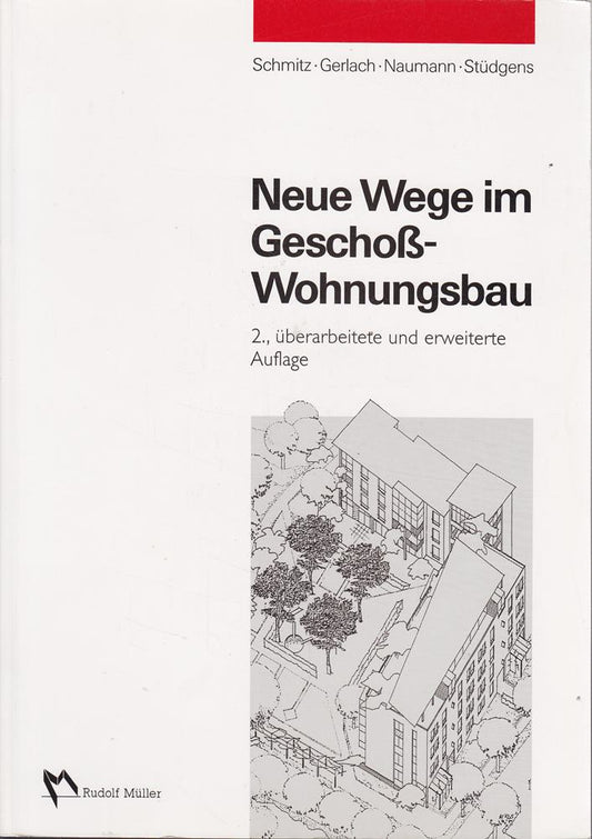 Neue Wege im Geschosswohnungsbau (BAR: Bereich Architektur)