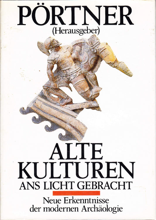 Alte Kulturen ans Licht gebracht