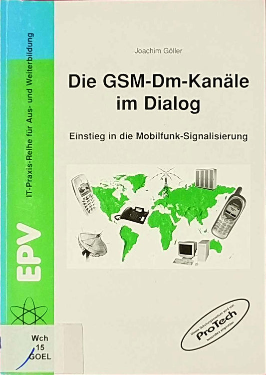 Die GSM-Dm-Kanäle im Dialog: Einstieg in die Mobilfunk-Signalisierung