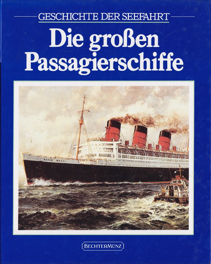 Die grossen Passagierschiffe