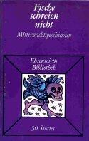 Fische schreien nicht. Mitternachtsgeschichten