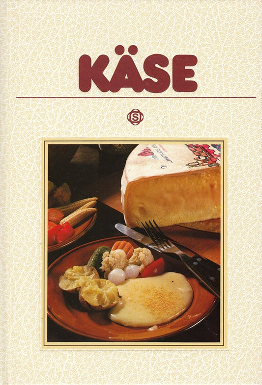 Käse. Mit 75 pikanten Rezepten aus aller Welt