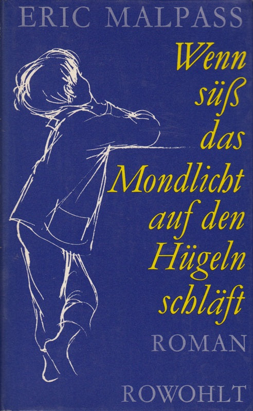 Wenn süß das Mondlicht auf den Hügeln schläft. Roman. Deutsch von Margret Schmitz.
