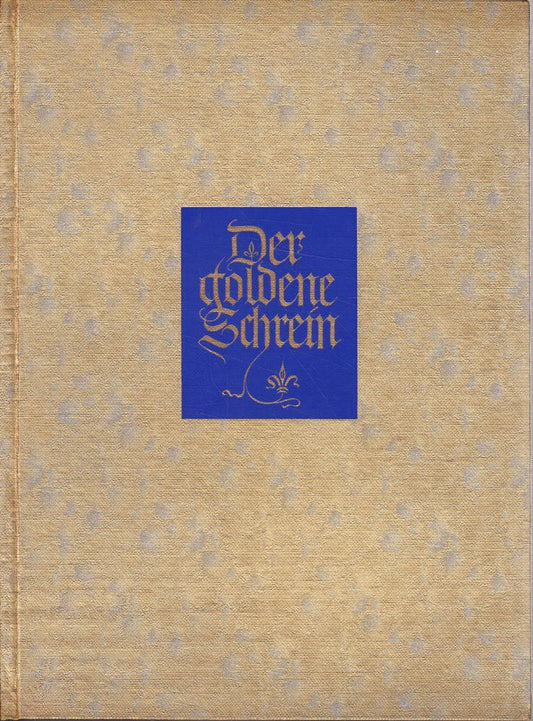 Der goldene Schrein - Bilder deutscher Meister auf Goldgrund