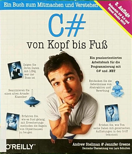 C# von Kopf bis Fuß: Ein praxisorientiertes Arbeitsbuch für die Programmierung mit C sharp und .NET