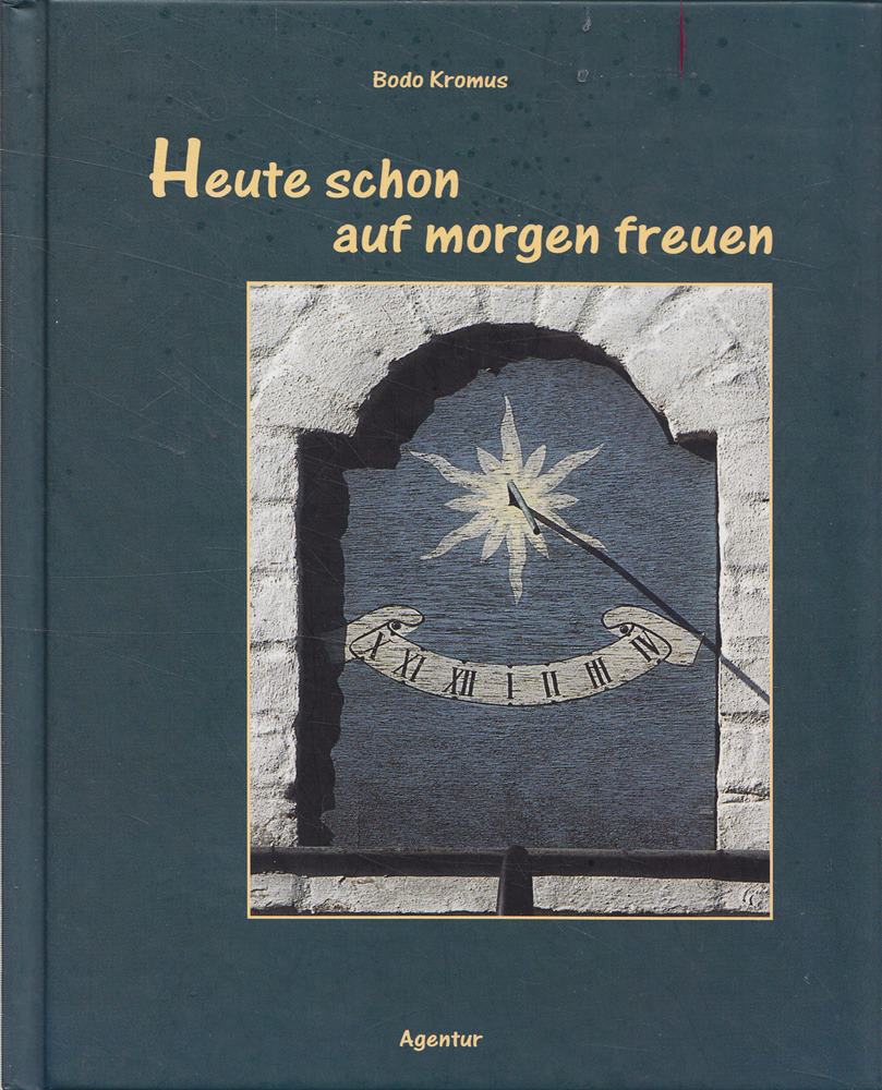 Heute schon auf morgen freuen