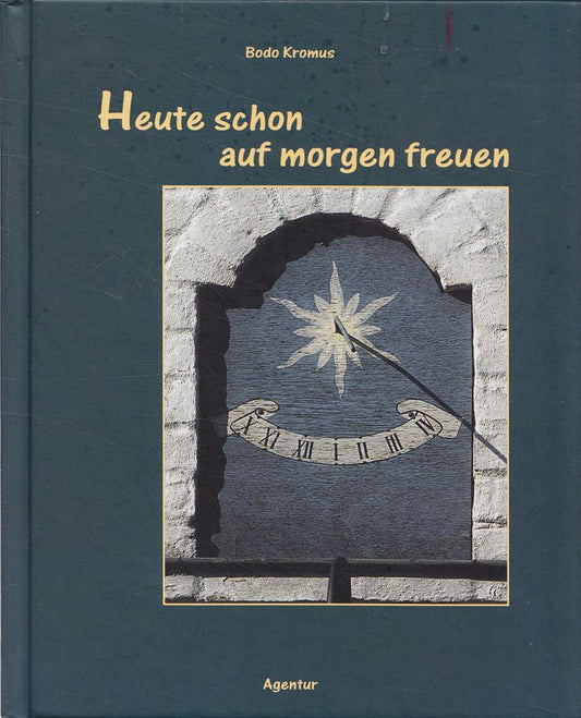Heute schon auf morgen freuen