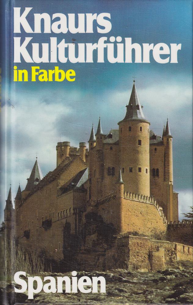 Knaurs Kulturführer in Farbe  Spanien