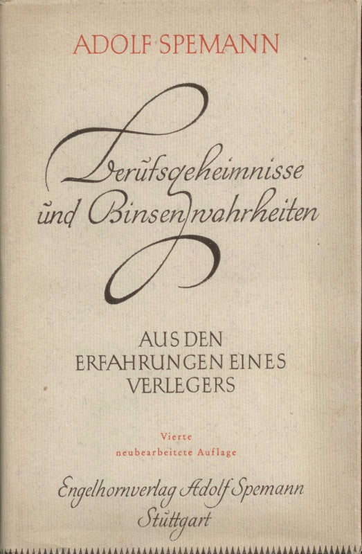 Berufsgeheimnisse und binsenwahrheiten.