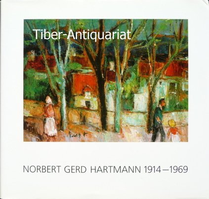 Norbert Gerd Hartmann. 1914-1969