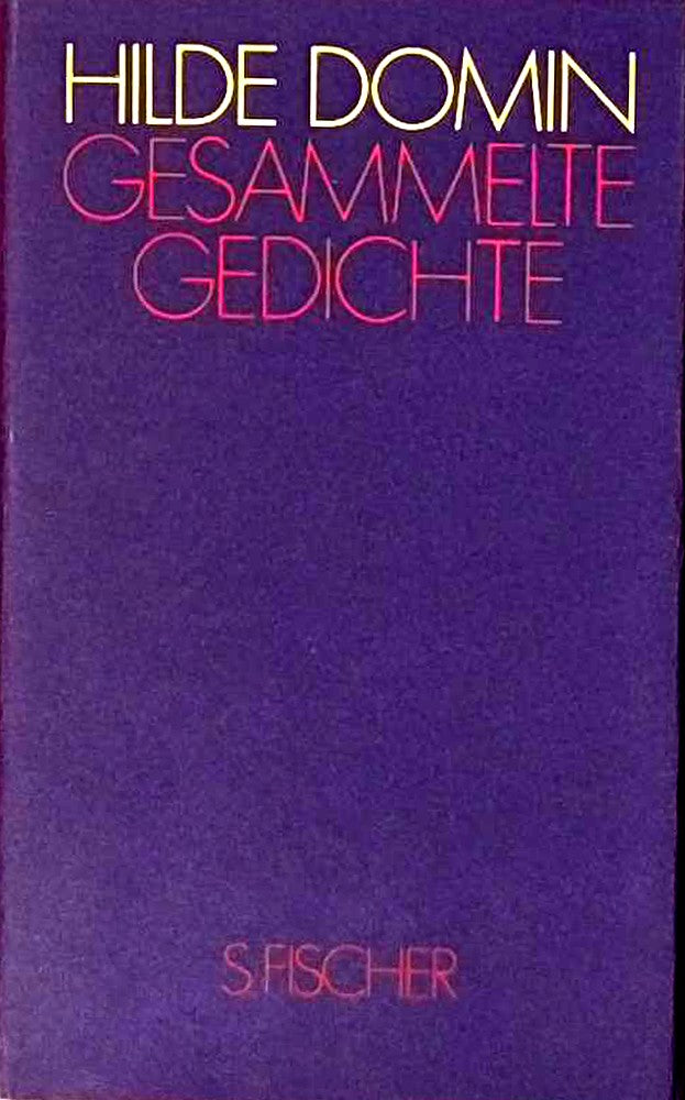 Gesammelte Gedichte (Hilde Domin  Gesammelte Werke)