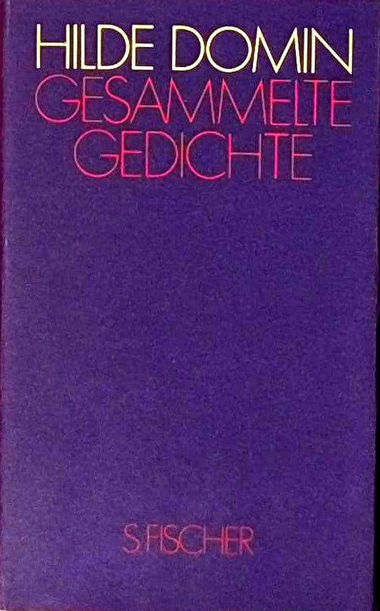 Gesammelte Gedichte (Hilde Domin  Gesammelte Werke)