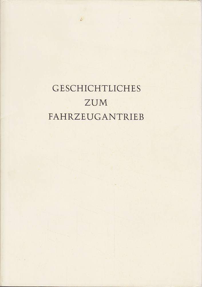 Geschichtliches zum Fahrzeugantrieb