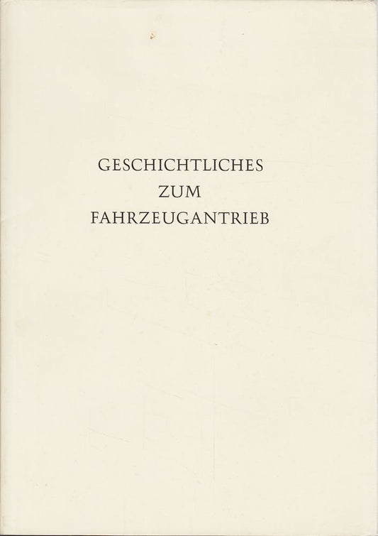 Geschichtliches zum Fahrzeugantrieb