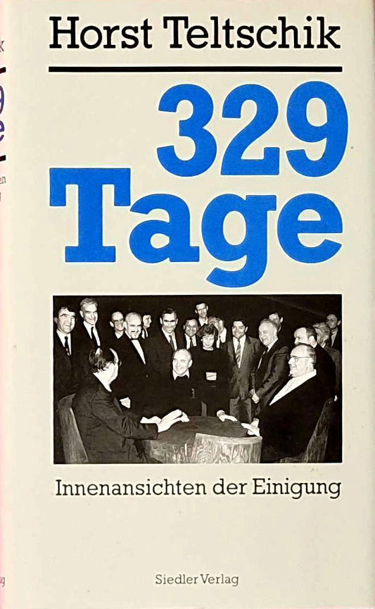 329 Tage. Innenansichten der Einigung