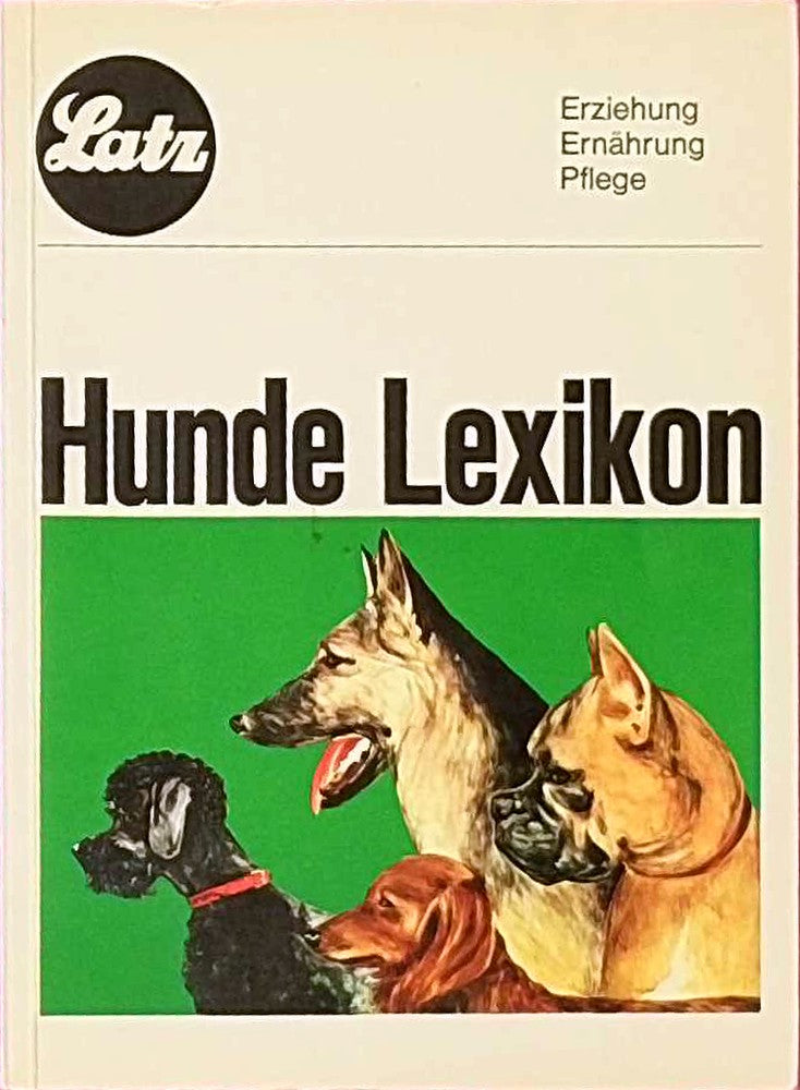 Hunde-Lexikon - Erziehung  Ernährung  Pflege