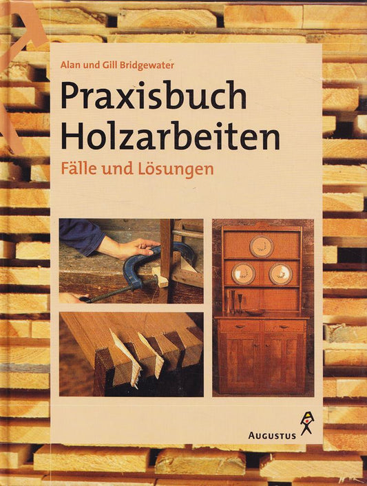 Praxisbuch Holzarbeiten