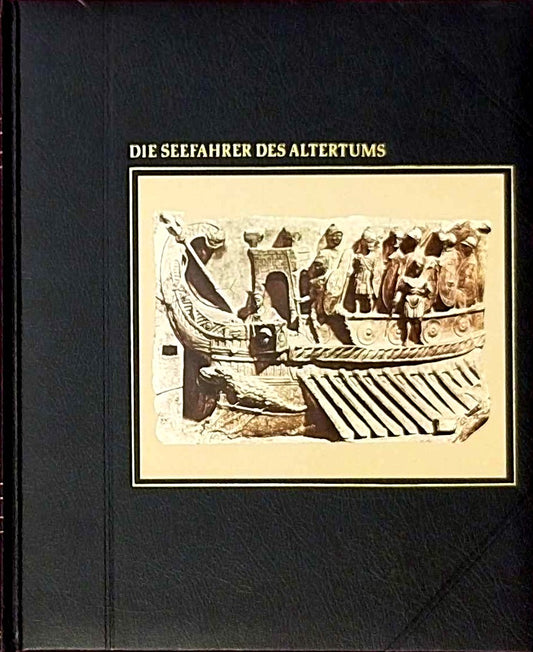 Die Seefahrer des Altertums