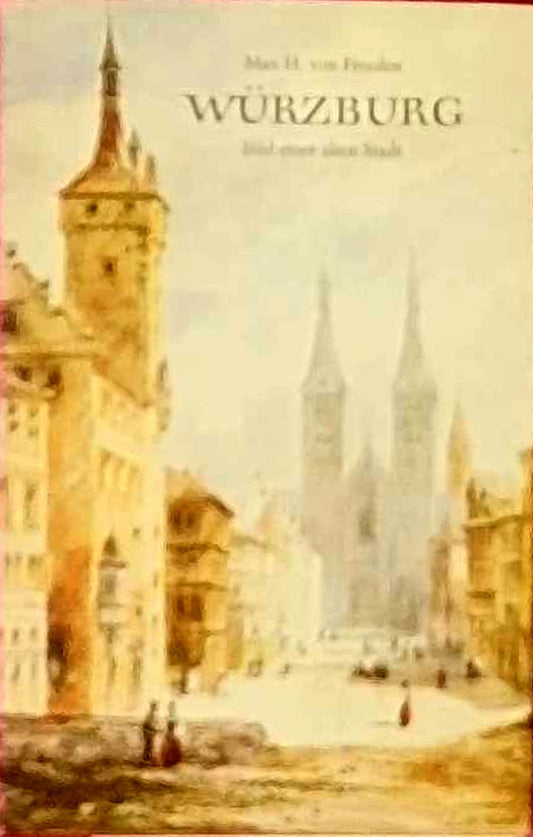 Würzburg - Bild einer alten Stadt