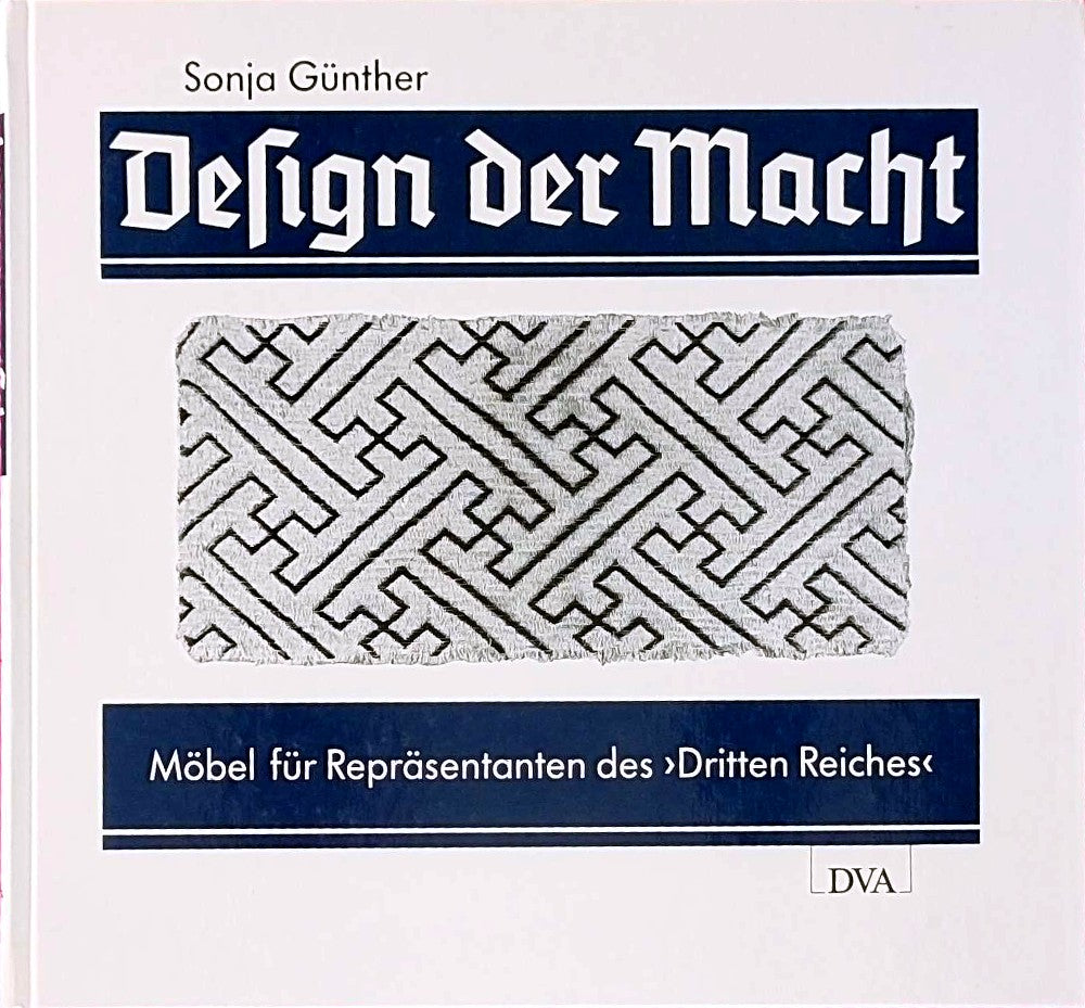 Design der Macht. Möbel für Repräsentanten des Dritten Reiches