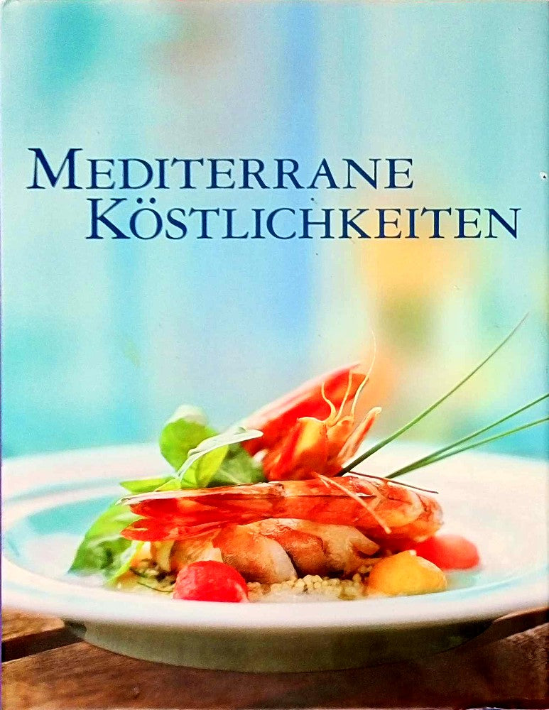 Mediterrane Köstlichkeiten