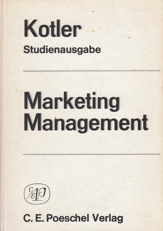 Marketing-Management. Analyse  Planung und Kontrolle