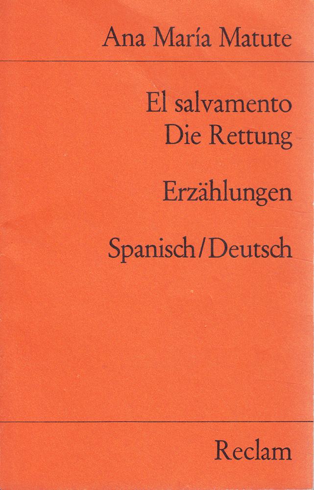 El salvamento /Die Rettung: Span. /Dt (Reclams Universal-Bibliothek)