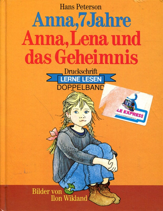 Anna  7 Jahre. Anna  Lena und das Geheimnis