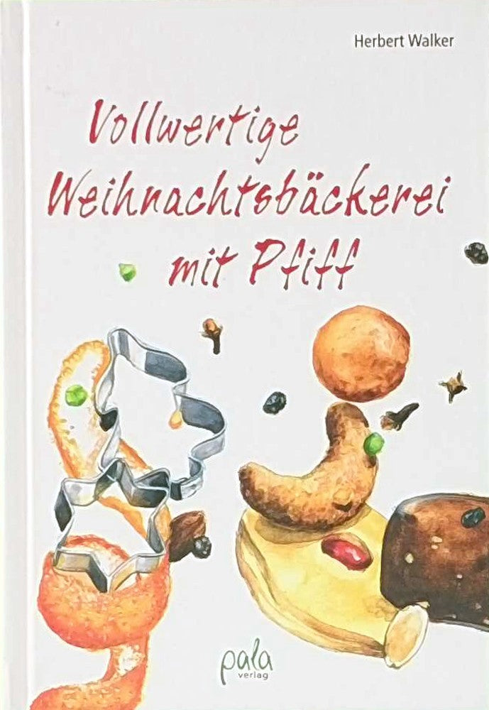 Vollwertige Weihnachtsbäckerei mit Pfiff