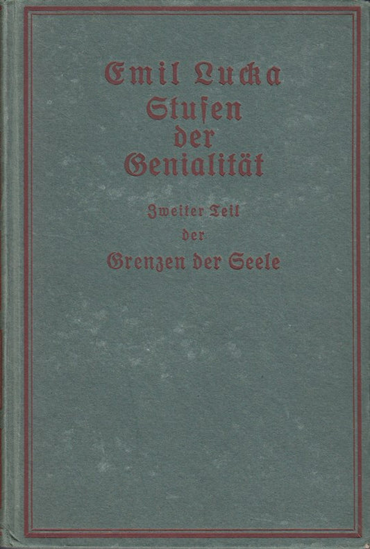 Stufen der Genialität  zweiter Teil: Grenzen der Seele.