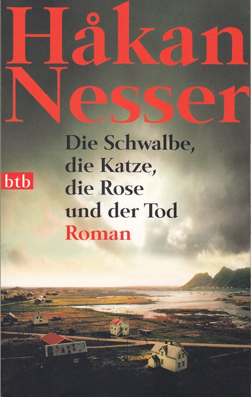 Die Schwalbe  die Katze  die Rose und der Tod Roman Thriller ; 9783442733255