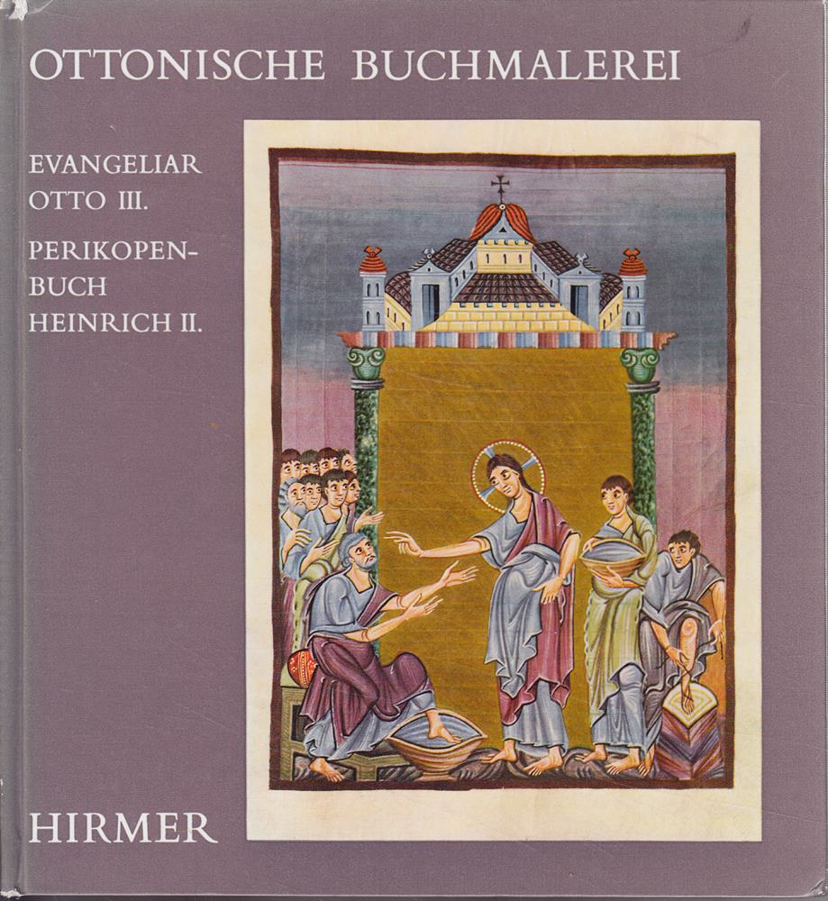 Ottonische Buchmalerei - Evangeliar Ott III. - Perikopenbuch Heinrich II.
