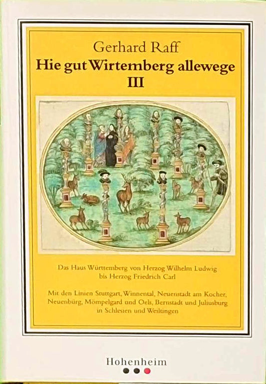 Raff: Hie gut Wirtemberg  Band III (Hie gut Wirtemberg allewege  Band 3)