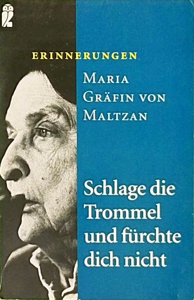 Schlage die Trommel und fürchte dich nicht: Erinnerungen