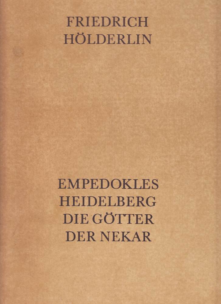 Empedokles  Heidelberg  Die Götter  Der Nekar: Faksimile - Ausgabe der Handschrift mit Transkription