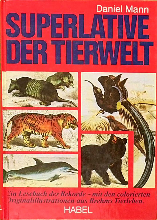 Superlative der Tierwelt