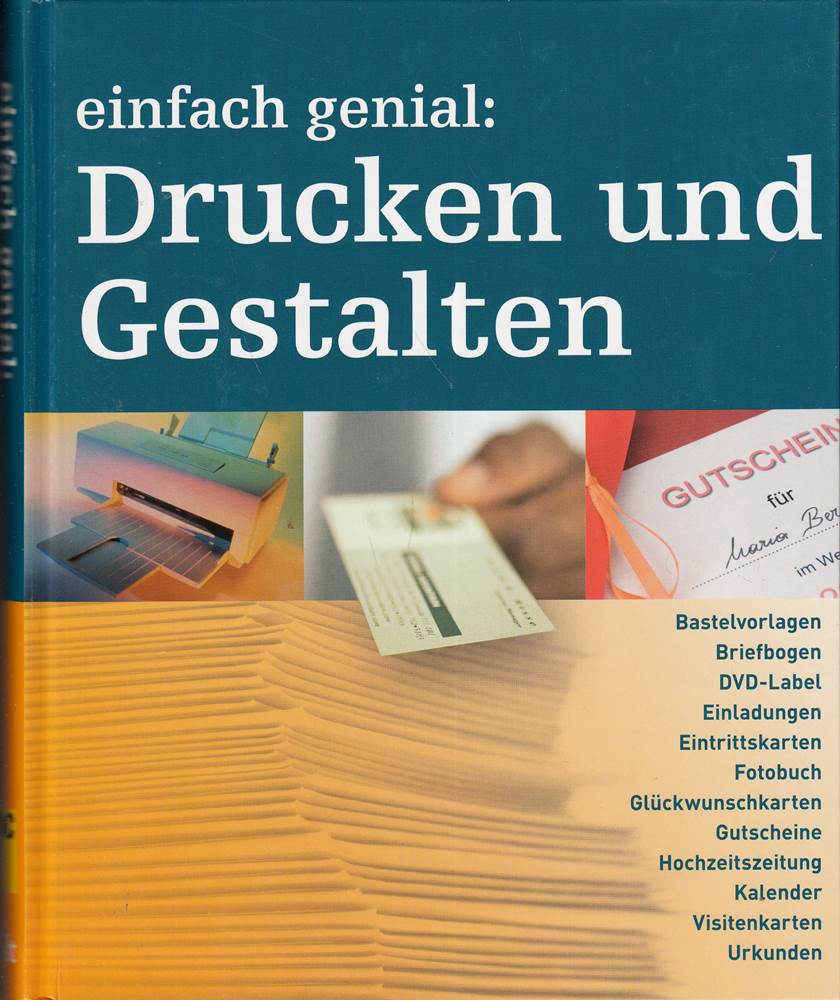 Einfach genial: Drucken und Gestalten
