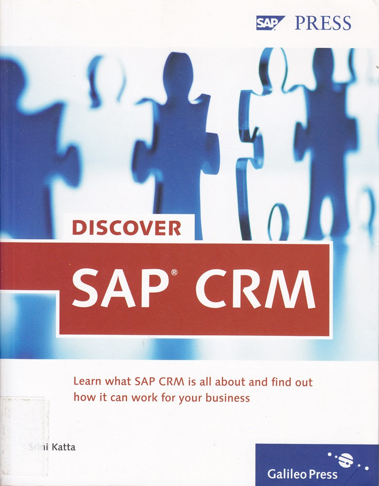 Discover SAP CRM: Solution for Success (SAP PRESS: englisch)