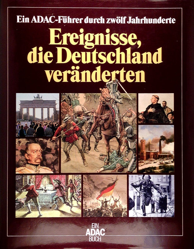 Ereignisse  die Deutschland veränderten.