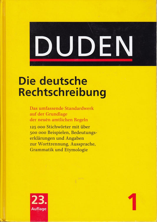 Duden: Die deutsche Rechtschreibung  Band 1