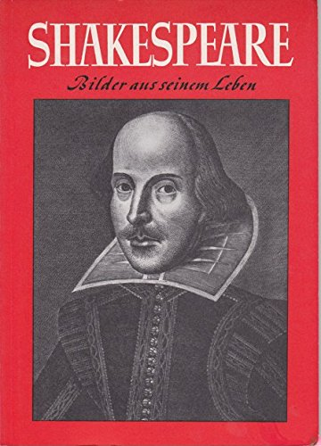 Shakespeare: Bilder aus seinem Leben