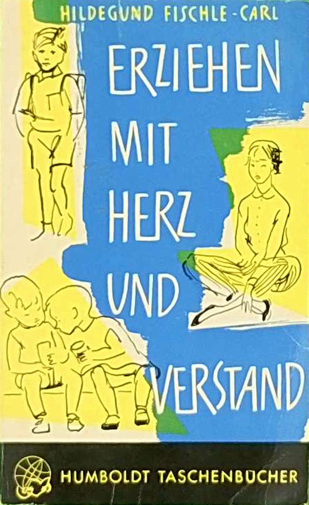 Erziehen mit Herz und Verstand