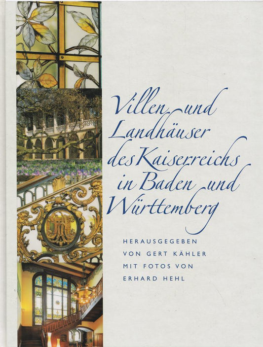 Villen und Landhäuser des Kaiserreichs in Baden und Württemberg