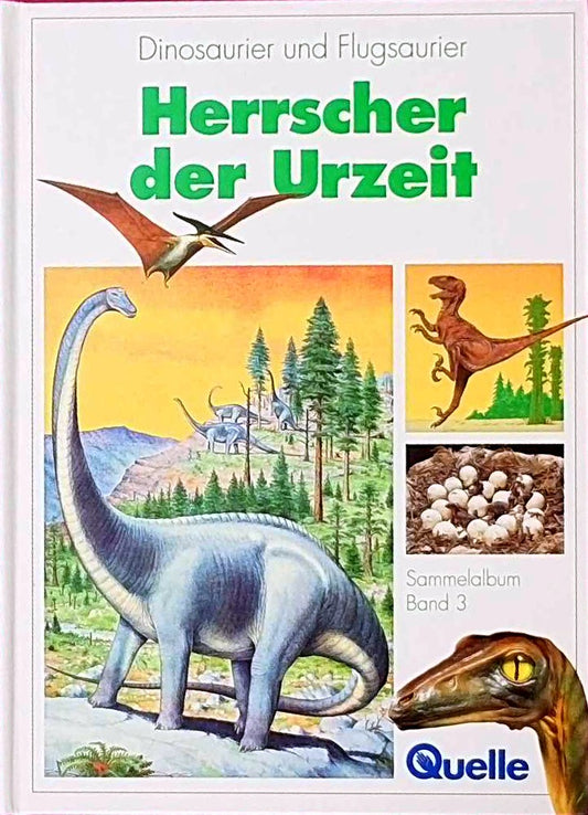 Dinosaurier und Flugsaurier  Herrscher der Urzeit  Sammelalbum Band 3