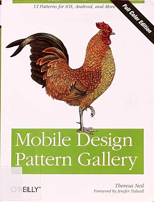 Mobile Design Pattern Gallery  Color Edition: UI Patterns for iOS  Android and More