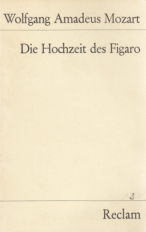 Die Hochzeit des Figaro. Komische Oper.