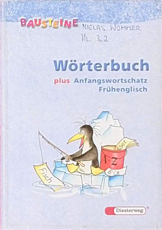 BAUSTEINE Wörterbuch. Grund- und Lernwortschatz für Klasse 1-4: BAUSTEINE Wörterbuch: plus Anfangswortschatz Frühenglisch: Grund- und Lernwortschatz ... 1-4 / plus Anfangswortschatz Frühenglisch